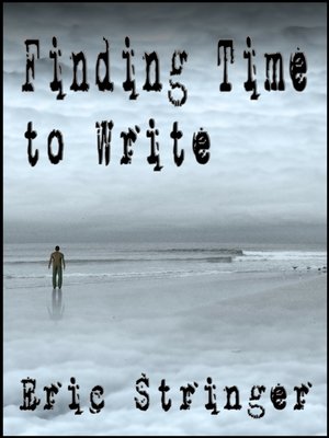 cover image of Finding Time to Write